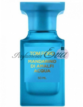 Tom Ford  Mandarino di Amalfi  Acqua, Toaletná voda 50ml - Tester