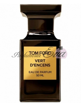 Tom Ford Vert d'Encens, Parfumovaná voda 50ml